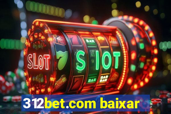 312bet.com baixar